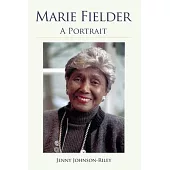 Marie Fielder: A Portrait
