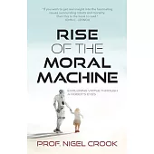 Rise of the Moral Machine: Exploring Virtue Through a Robot’s Eyes