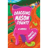 Dragging Mason County