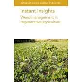 Instant Insights: Weed management in regenerative agriculture