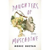 Daughters of Muscadine: Stories