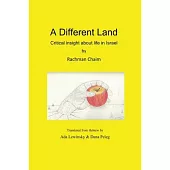 A Different Land: Critical insight about life in Israel