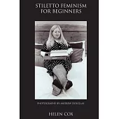 Stiletto Feminism for Beginners