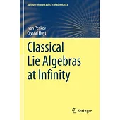 Classical Lie Algebras at Infinity