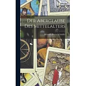 Der Aberglaube des Mittelalters