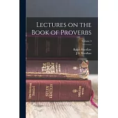 Lectures on the Book of Proverbs; Volume 3