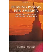 Praying Psalms for America: More Prayers from the Heart of America Volume 2