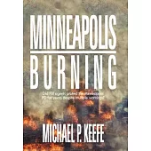 Minneapolis Burning: Did Fbi Agents Protect the Minneapolis Pd for Years Despite Multiple Warnings?