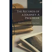 The Records of a Journey. A Prologue