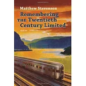 Remembering the Twentieth Century Limited