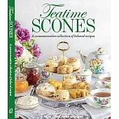 Teatime Scones: From the Editors of Teatime Magazine