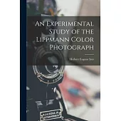 An Experimental Study of the Lippmann Color Photograph