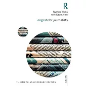 English for Journalists: Thirtieth Anniversary Edition