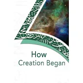 How Creation Began