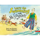 Let’s Go Swimming with Mr. Sillypants