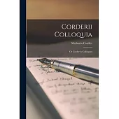 Corderii Colloquia: Or Cordery’s Colloquies