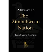 Addresses To The Zimbabwean Nation