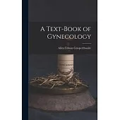 A Text-Book of Gynecology