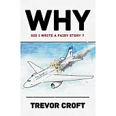 WHY did I write a fairy story?