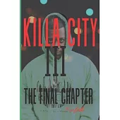 Killa City III: The Final Chapter