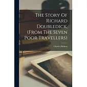 The Story Of Richard Doubledick. (from The Seven Poor Travellers)