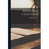 Methodist Catechisms: 1,2,3