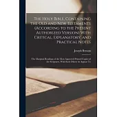 The Holy Bible, Containing the Old and New Testaments (According to the Present Authorized Version) With Critical, Explanatory, and Practical Notes: T