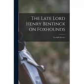 The Late Lord Henry Bentinck on Foxhounds: Goodall’s Practice