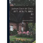 Japan Day by Day, 1877, 1878-79, 1882-83; Volume 2