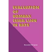 Evaluation of Bombax Ceiba Linn in Rats