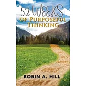 52 Weeks of Purposeful Thinking