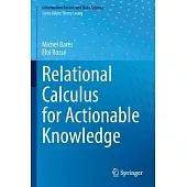 Relational Calculus for Actionable Knowledge
