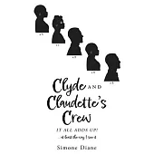 Clyde and Claudette’s Crew: It All Adds Up!