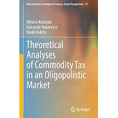 Theoretical Analyses of Commodity Tax in an Oligopolistic Market
