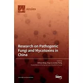 Research on Pathogenic Fungi and Mycotoxins in China