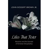 Lilies That Fester