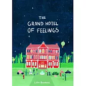 The Grand Hotel of Feelings