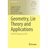 Geometry, Lie Theory and Applications: The Abel Symposium 2019