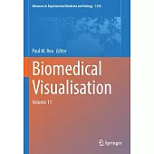 Biomedical Visualisation: Volume 11