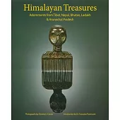 Himalayan Treasures: Adornments from Tibet, Nepal, Bhutan, Ladakh & Arunachal Pradesh