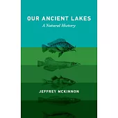 Our Ancient Lakes: A Natural History