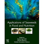 Applications of Seaweeds in Food and Nutrition