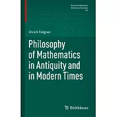 Philosophy of Mathematics in Antiquity and in Modern Times