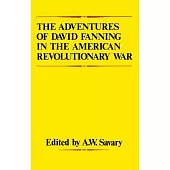 The Adventures of David Fanning in the American Revolutionary War