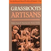 Grassroots Artisans: Walter Stansell, Dan Sarazin, Henry Taylor