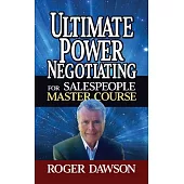 Ultimate Power Negotiating for Salespeople Master Course