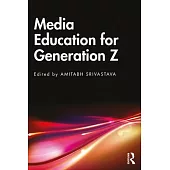 Media Education for Generation Z