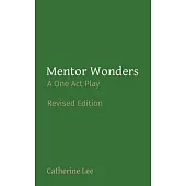 Mentor Wonders: A One Act Play