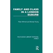 Family and Class in a London Suburb