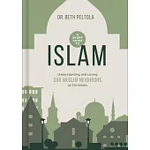A Short Guide to Islam: A Biblical Response to the Faith of Our Muslim Neighbors